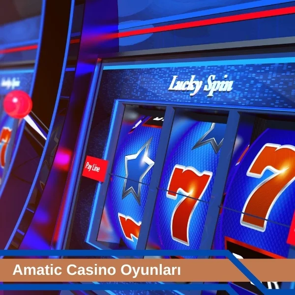 Amatic Casino Oyunları